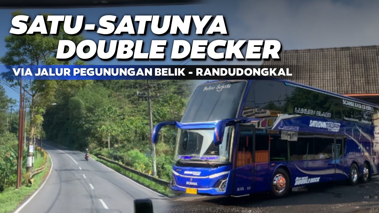 SATU SATUNYA DOUBLE DECKER LEWAT JALUR EXTRIM‼️ Trip 168 Trans Double Decker Purbalingga - Jakarta