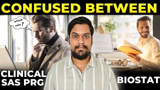 Famous Clinical SAS programmer vs Biostatistician | Difference | What to choose ? Wealth