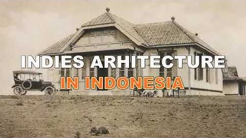 Indies Architecture in Indonesia