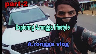 Exploring A.rongga vlog videoin the Garo hills part-2