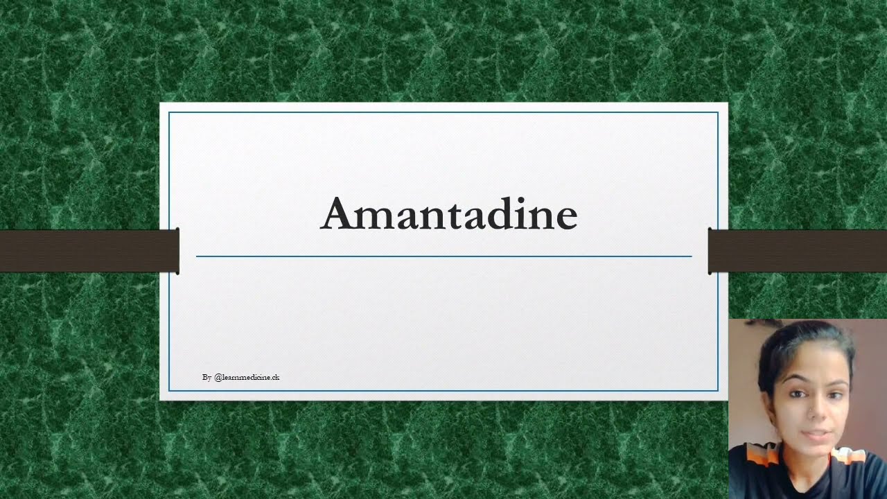 Amantadine - Indications, Contraindications, Caution And Side Effects | Physiotherapy India