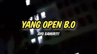 YANG OPEN B.O AYO SAHUR - PARODI BANGUNIN SAHUR