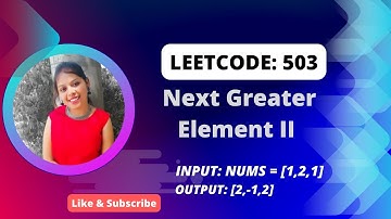 Leetcode : 503 || Next Greater Element II || @codewithanusha