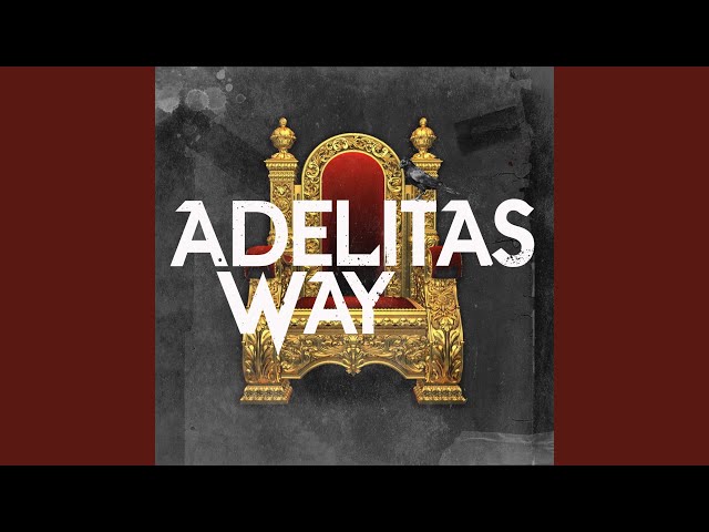 Adelitas Way - This Goes out to You