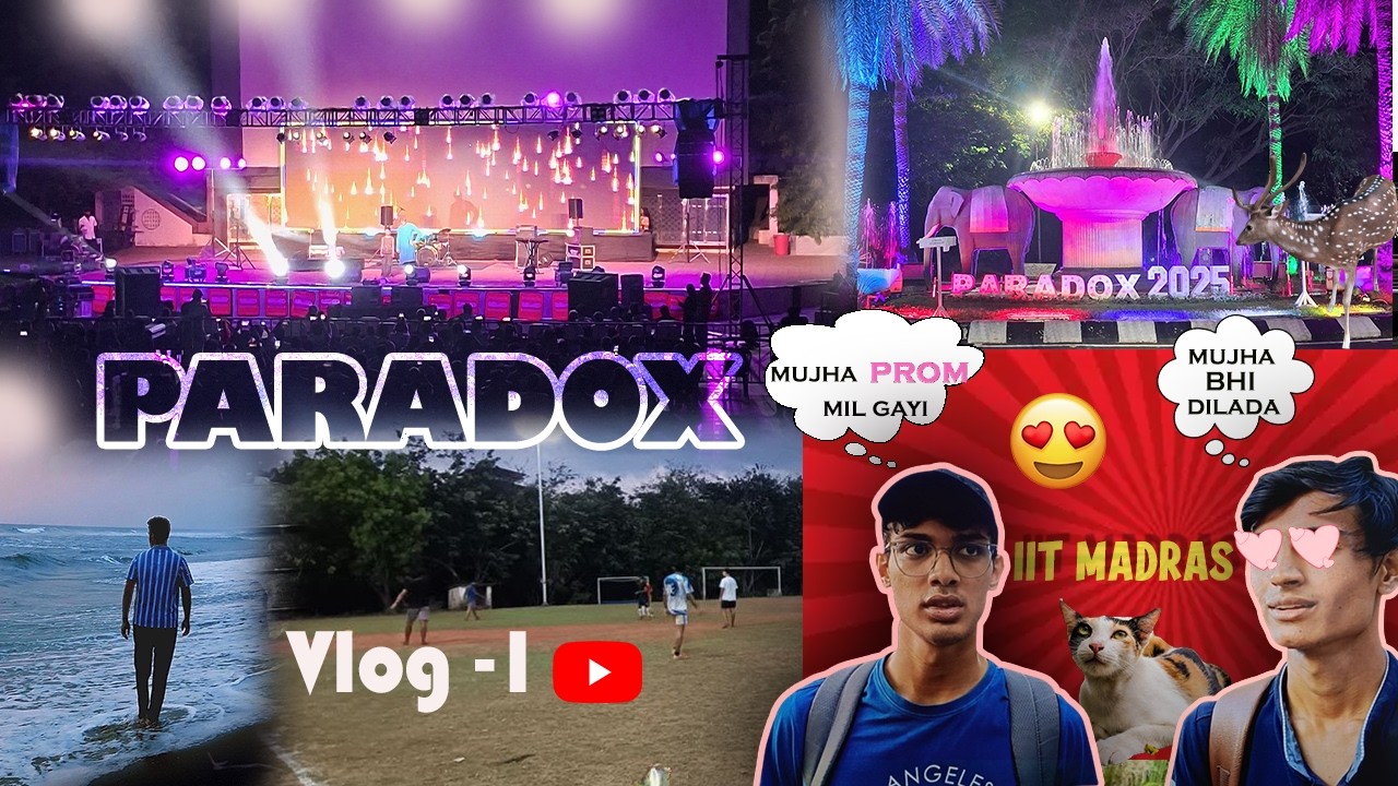 IIT MADRAS |When IIT's Reality Hits Hard at PARADOX |VLOG#1