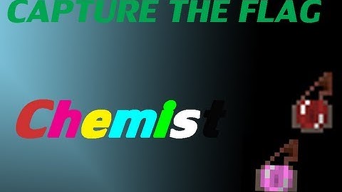 Minecraft Capture the Flag  - Ep. 1 - Chemist Class Review