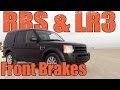 LR3 & RRS Front Brake Change, Torque Specs, Tool List