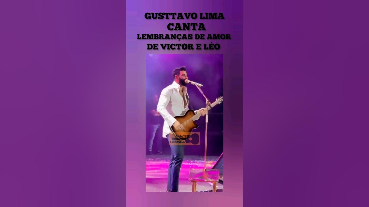 Gusttavo Lima Lembranças de Amor #sertanejo #gusttavolima #embaixador Gusttavo Lima Lembranças de Amor #sertanejo #gusttavolima #embaixador