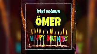 İyi Ki Doğdun Ömer