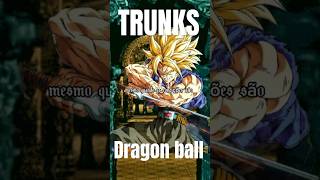 Dragon ball # retenção seminal #eterno #reflexão #dragonball #trunks #shorts #dlz #reflexão