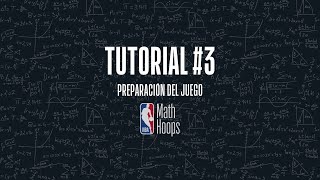 NBA Math Hoops Vídeo Tutorial 3: Preparación del Juego