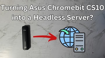 Turning the Asus Chromebit CS10 into a Headless Server
