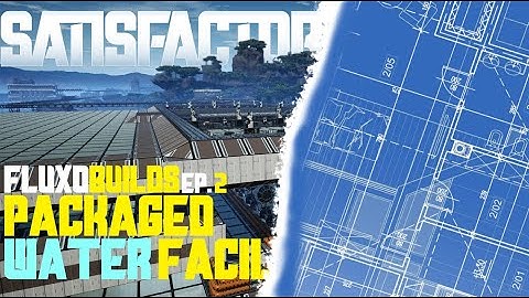 FluxoBuilds Ep. 2 - Watch it being built (Showcase 19) - Packaged Water Facility