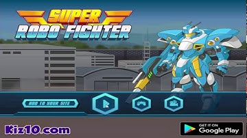 Super Robo Fighter - Gameplay Walkthrough  Kiz10