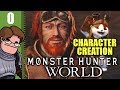 Let's Play Monster Hunter: World Part 0 - Character Creation