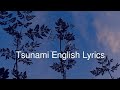 Tsunami English Lyrics