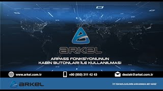 Arpass Fonksiyonunun Kabin Butonları Arcode Ile Nasıl Kullanılır ?
