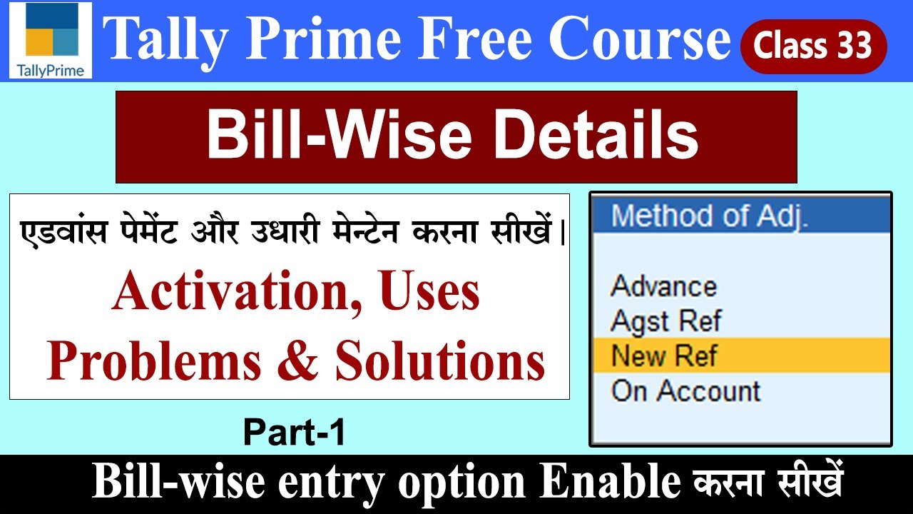 Bill-wise Details in Tally Prime| Methods of Bill Adjustment | Maintain Bill by Bill Details #33