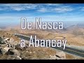 Atacama - Machu Picchu 2016 - De Nasca, Puquio a Abancay - Ruta Interoceanica - Peru - Brasil