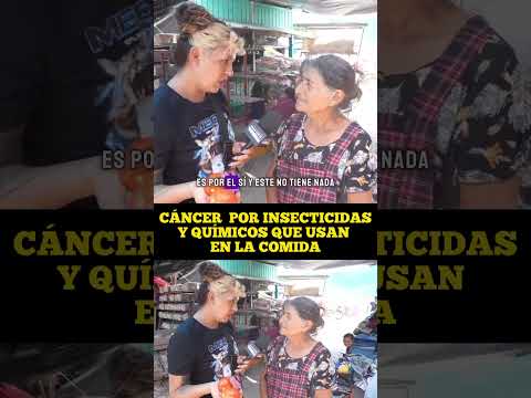 CÁNCER POR INSECTICIDAS Y QUÍMICOS QUE USAN EN LA COMIDA