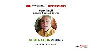 Discussion with Kerry Knoll  |  Generation Mining