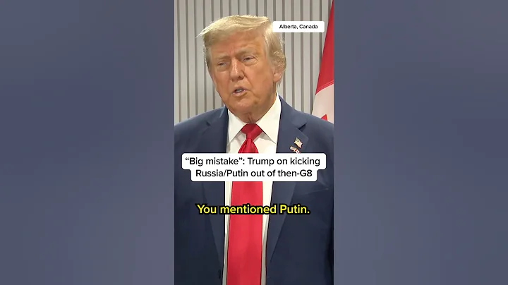 'Big mistake': Trump on kicking Russia/Putin out of then-G8