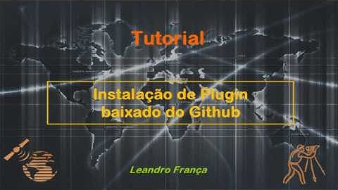 Instalação de Plugin no QGIS 3 a partir do Github