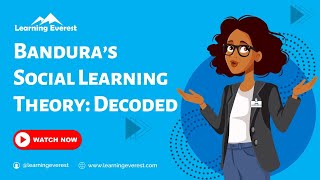 Bandura’s Social Learning Theory Video   Learning Everest