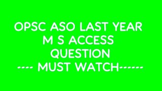 OPSC ASO LAST YEAR M S ACCESS SOLUTION