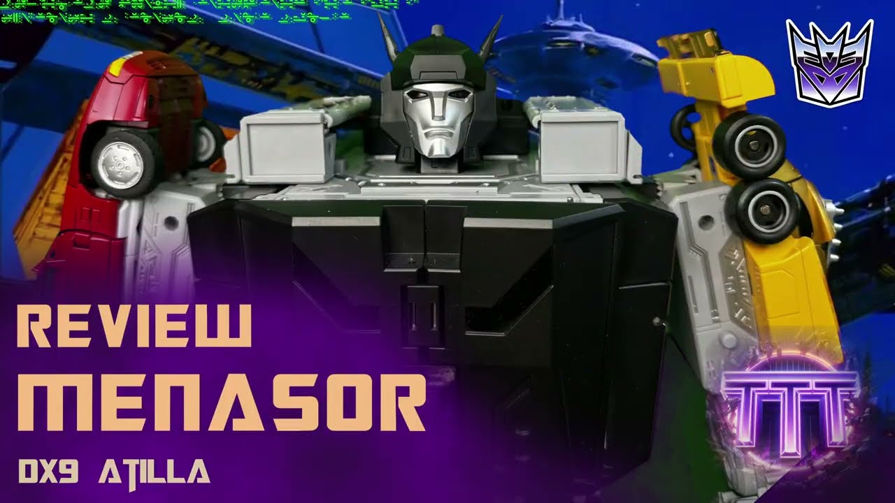 Review: DX9 Atilla (Menasor) - ToyTesterTeo Masterpiece Toy