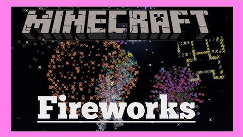 Have a fun with Fireworks in Minecraft