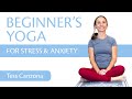 Beginners yoga workout for stress  anxiety  with tessa