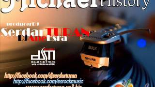 Dj Serdar TURAN ( Serco ] Ft Dj Ane Esra vs. Michal Jackson - History [ DSM Recordz 2010 ] Resimi