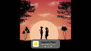 Hayron Man - Instagramdagi mashhur topga chiqqan musiqa #hayronman