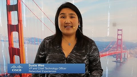 Susie Wee: Introducing Cisco