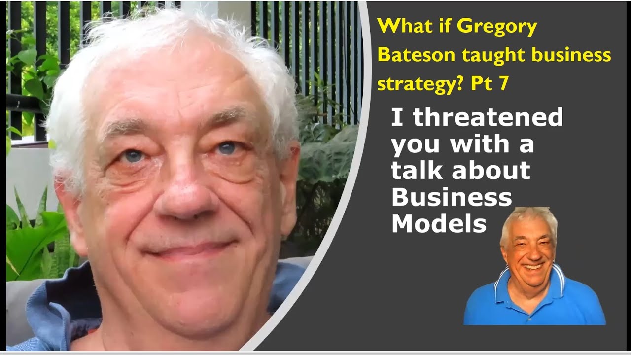 Bateson Model What if Gregory Bateson taught business strategy? Pt 7: Introducing ...