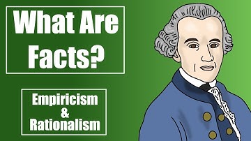 What Are Facts: Rationalism and Empiricism