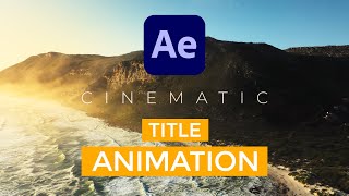 Cinematic Title Animation  After Effects Tutorial  No Plugin