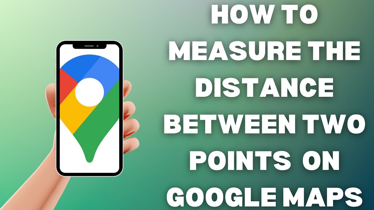 How To Measure The Distance Between Two Points On Google Maps YouTube
