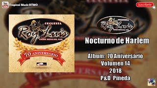 Video thumbnail of "Orquesta Roy Luis 2018 | "Nocturno de Harlem" (LO MÁS NUEVO)"