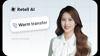 Retell AI warm transfer