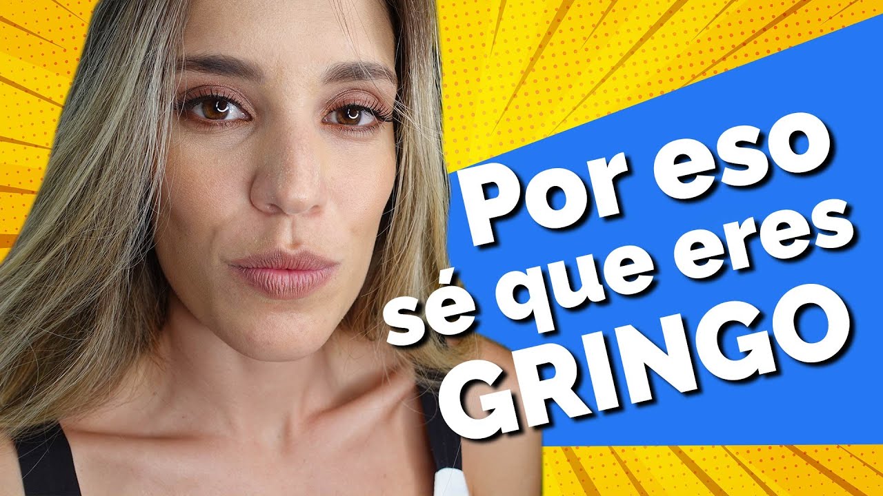 Do you speak LIKE A GRINGO in Spanish? | Español con María