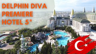 Delphin Diva Premiere Hotel 5* 2022, Antalya TURKEY