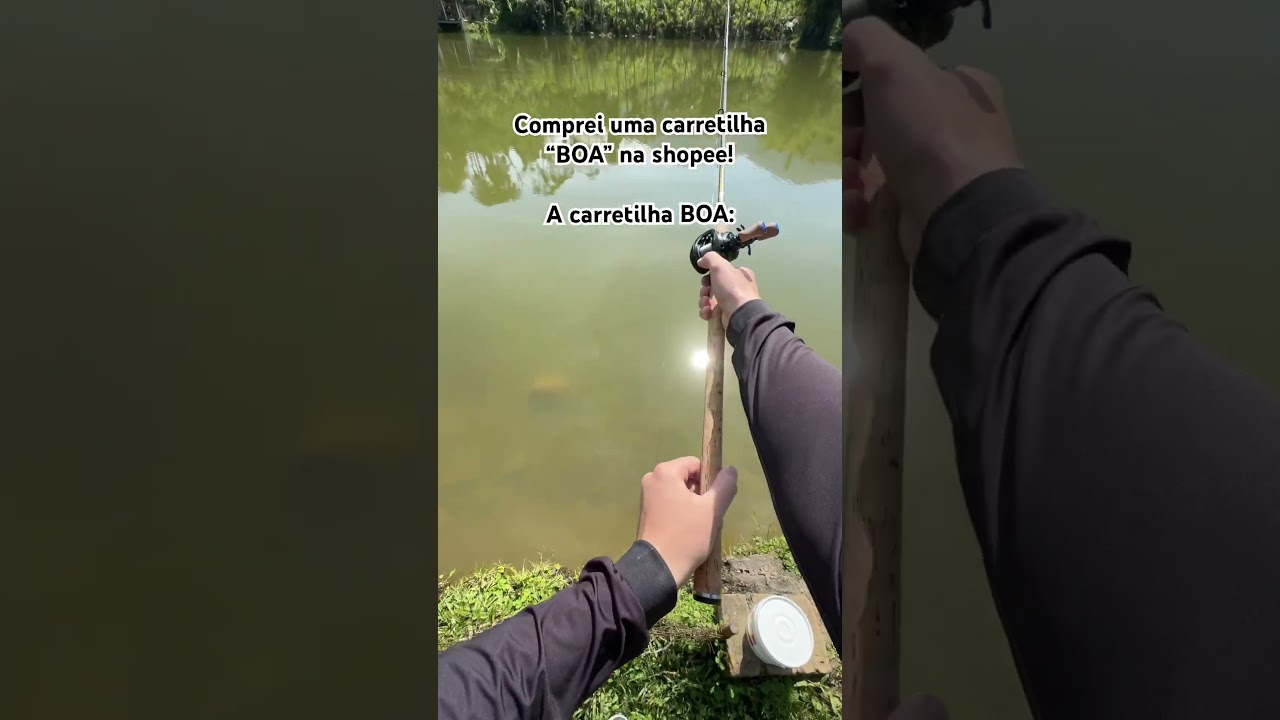 A tal carretilha “BOA” da shopee! 