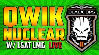 Black Ops 2 - *LIVE* 72 Kill LSAT LMG NUCLEAR | 10K Score