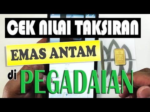Cara Mengetahui Nilai Taksiran Pegadaian untuk Emas Batangan LM Antam