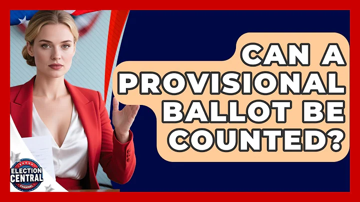 Can A Provisional Ballot Be Counted? - Election Central Channel