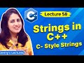 Introduction to strings in c   part 1 c style strings  c placement course lecture58