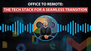 Mastering the Tech Stack for a Seamless Transition from Office to Remote - The Virtual Success Show