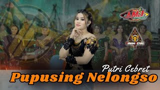 Pupusing Nelongso - Putri Cebret - AMJ CAMPURSARI - BG Sound System